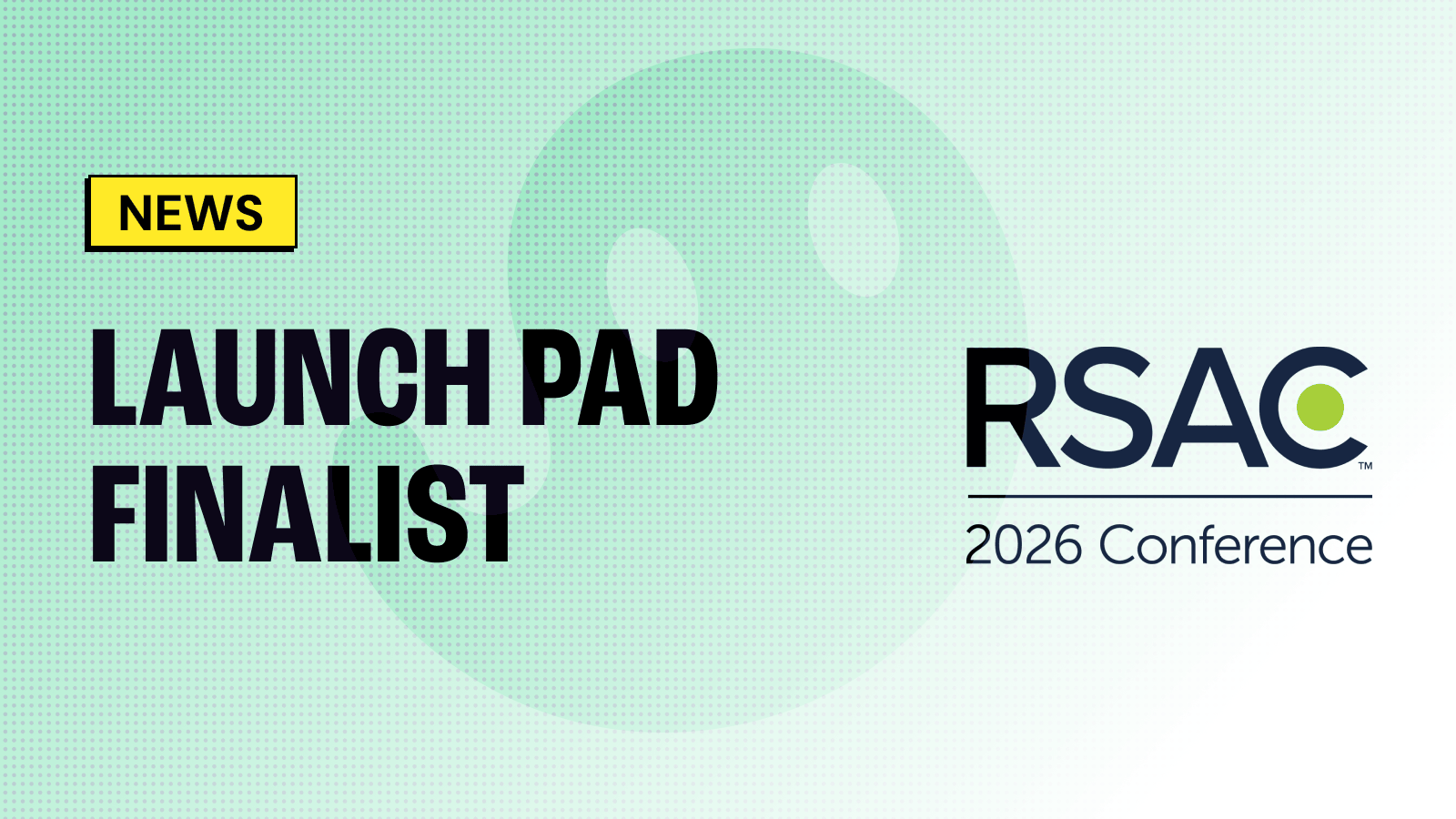 Konvu Selected as RSAC Launch Pad Finalist
