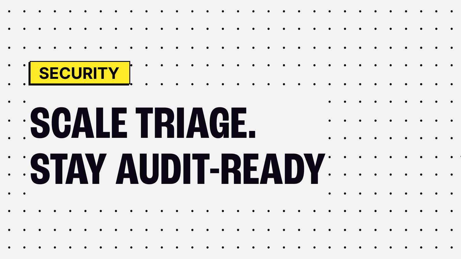 How to Scale Vulnerability Triage Without Breaking Audit Requirements